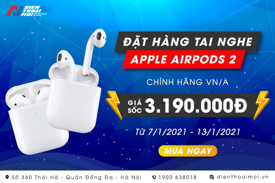 Đặt hàng tai nghe Apple Airpods 2 chính hãng VN/A giá sốc chỉ 3.190.000đ